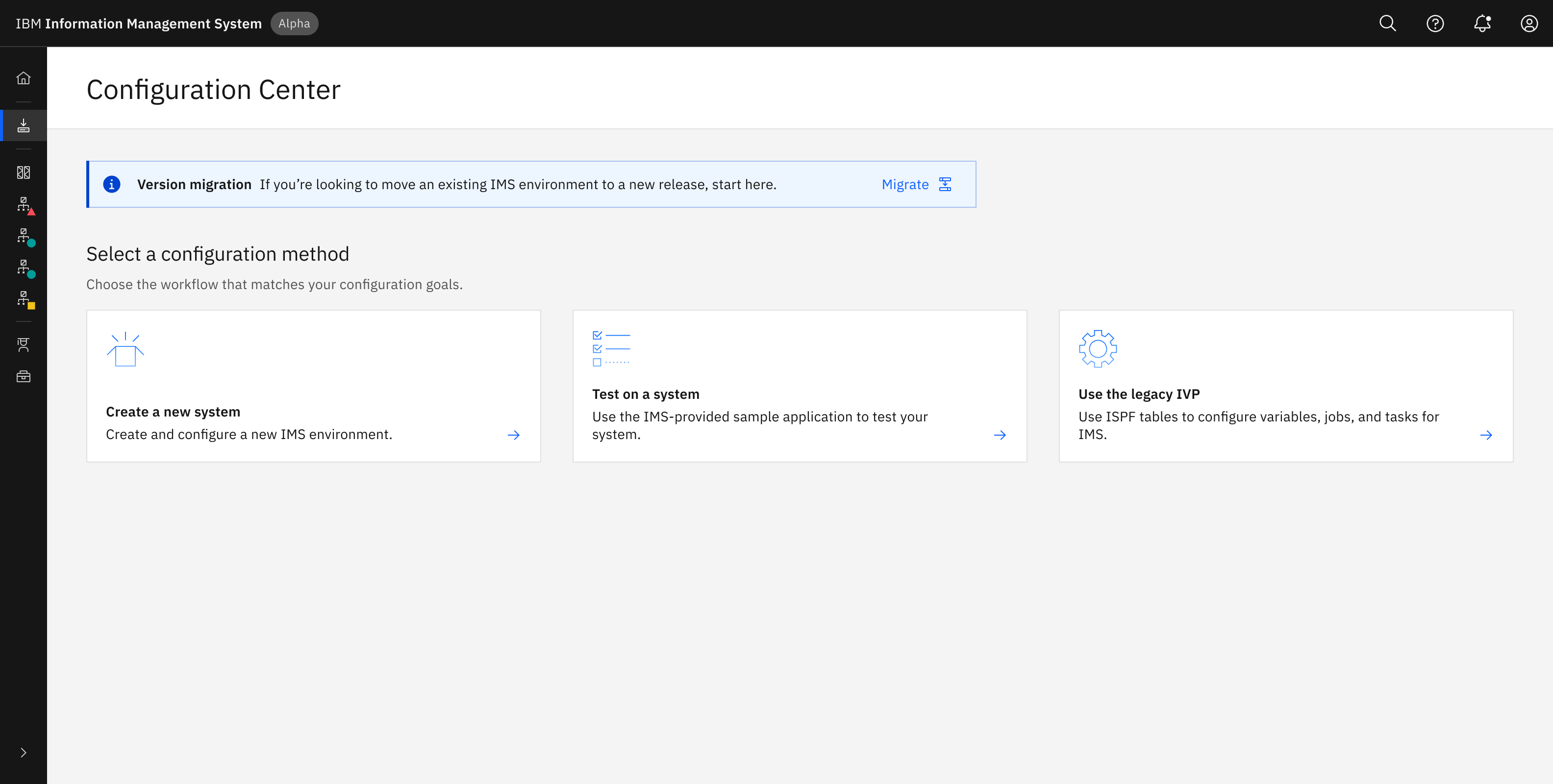 Configuration Center landing page with options to create, test, or run the legacy IVP process