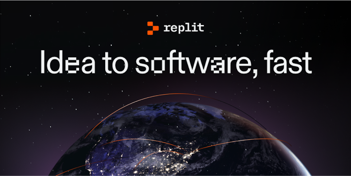 A banner displaying the Replit logo, the 'Idea to software, fast' slogan, and a globe, all on a space background