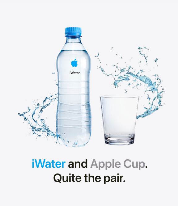 A graphic showing iWater next to the Apple Cup with the text 'iWater and Apple Cup. Quite the pair.'